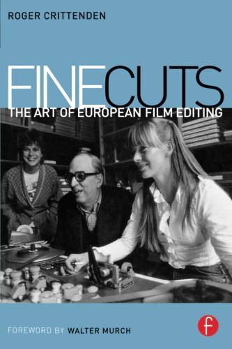 Fine Cuts: The Art of European Film Editing book cover